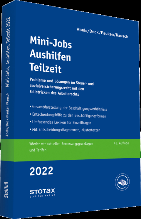 Mini-Jobs, Aushilfen, Teilzeit 2022 - Andreas Abels, Thomas Pauken, Wolfgang Deck, Rainer Rausch