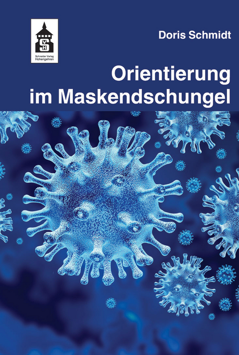 Orientierung im Maskendschungel - Doris Schmidt