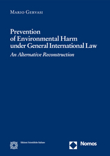 Prevention of Environmental Harm under General International Law - Mario Gervasi