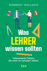 Was Lehrer wissen sollten - Norbert Golluch