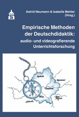 Empirische Methoden der Deutschdidaktik: - Neumann, Astrid; Mahler, Isabelle