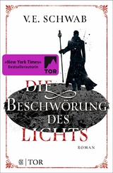 Die Beschwörung des Lichts -  V. E. Schwab