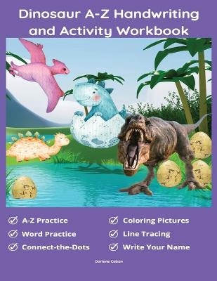 Dinosaur A-Z Handwriting And Activity Workbook - Darlene Caban