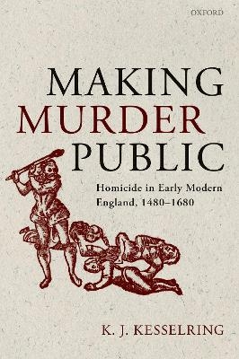 Making Murder Public - K.J. Kesselring