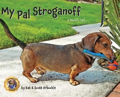 My Pal Stroganoff - Kat Arbuckle, Scott Arbuckle