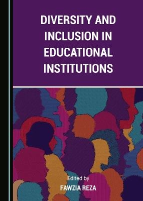 Diversity and Inclusion in Educational Institutions - 