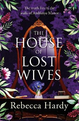 The House of Lost Wives - Rebecca Hardy