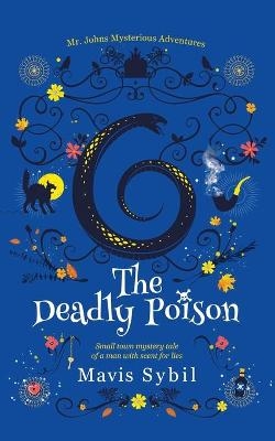 The Deadly Poison- Middle Grade Mystery Book - Mavis Sybil