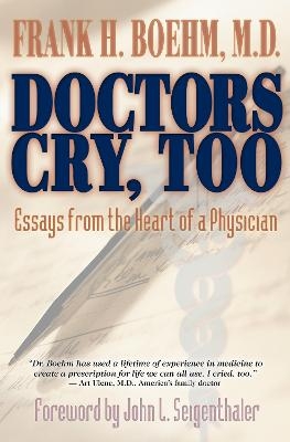 Doctors Cry, Too - Frank Boehm