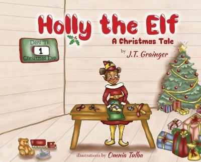 Holly the Elf - J T Grainger