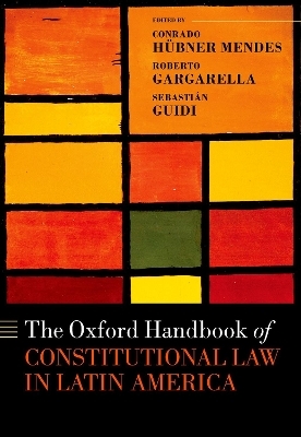 The Oxford Handbook of Constitutional Law in Latin America - 