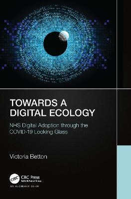 Towards a Digital Ecology - Victoria Betton