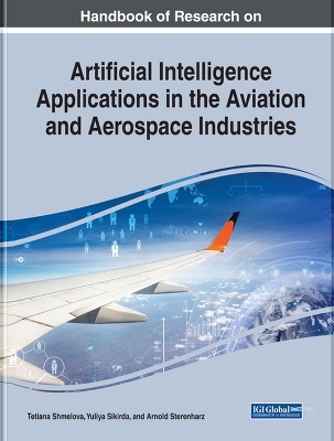 Artificial Intelligence Applications in the Aviation and Aerospace Industries - 