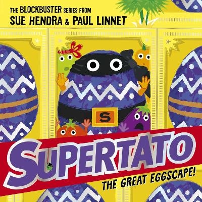 Supertato: The Great Eggscape! - Sue Hendra, Paul Linnet