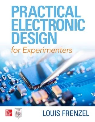 Practical Electronic Design for Experimenters - Louis Frenzel