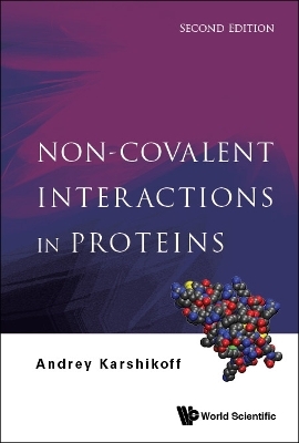 Non-covalent Interactions In Proteins - Andrey Karshikoff