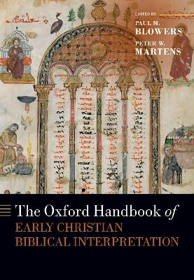 The Oxford Handbook of Early Christian Biblical Interpretation - 