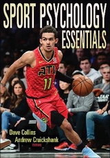 Sport Psychology Essentials - Collins, Dave; Cruickshank, Andrew