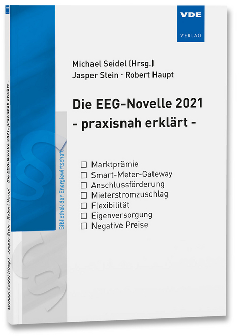 EEG Novelle 2021 – praxisnah erklärt - Jasper Stein, Robert Haupt