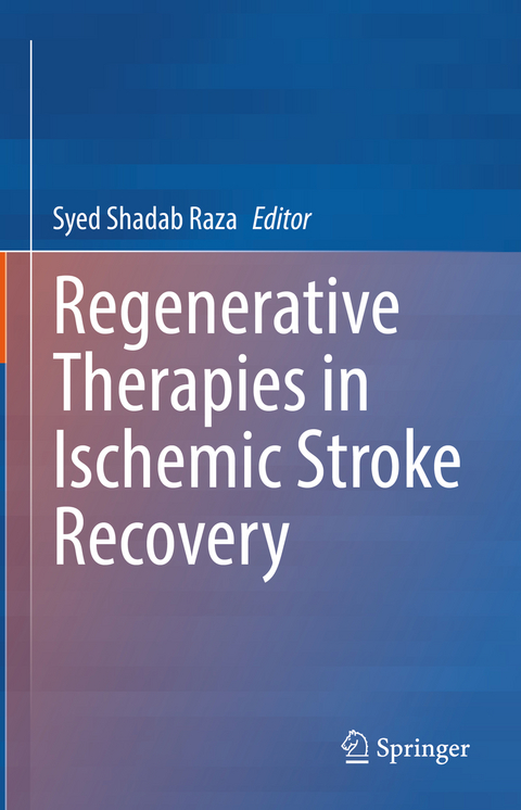 Regenerative Therapies in Ischemic Stroke Recovery - 