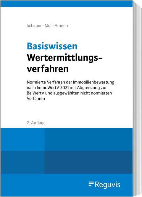 Basiswissen Wertermittlungsverfahren - Daniela Schaper, Marianne Moll-Amrein