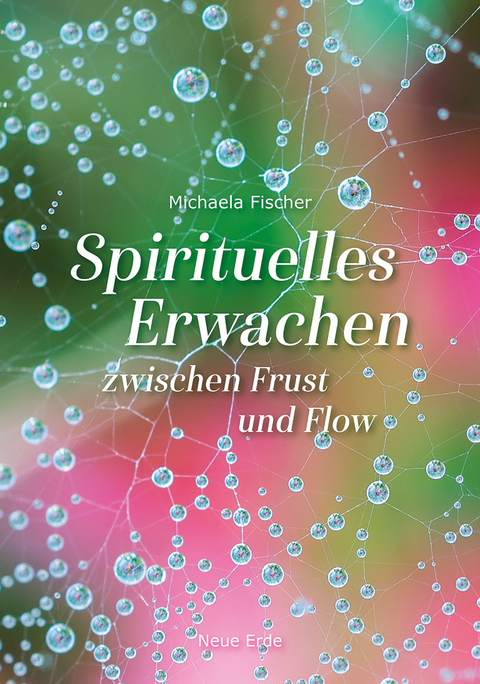 Spirituelles Erwachen - Michaela Fischer