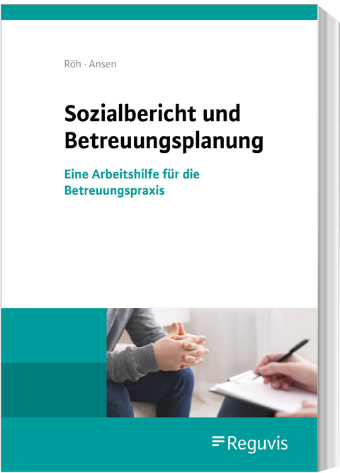 Sozialbericht und Betreuungsplanung - Dieter Röh, Harald Ansen