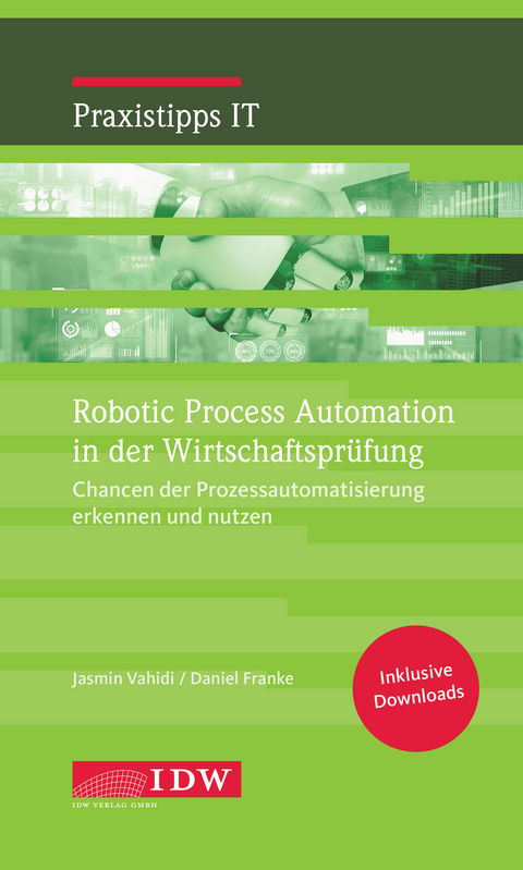 Robotic Process Automation in der Wirtschaftsprüfung - Vahidi Jasmin, Daniel Franke