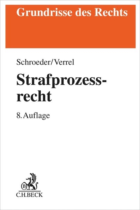 Strafprozessrecht - Friedrich-Christian Schroeder, Torsten Verrel