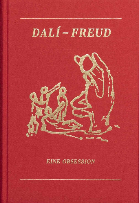 Dali - Freud. Eine Obsession - 