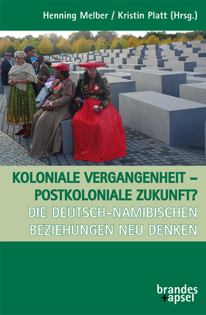 Koloniale Vergangenheit – postkoloniale Zukunft? - 