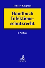 Handbuch Infektionsschutzrecht - Huster, Stefan; Kingreen, Thorsten