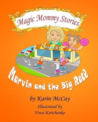 Marvin and the Big Race - Karin McCay