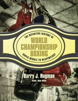 The Definitive History of World Championship Boxing - Barry Hugman