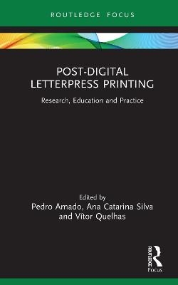 Post-Digital Letterpress Printing - 