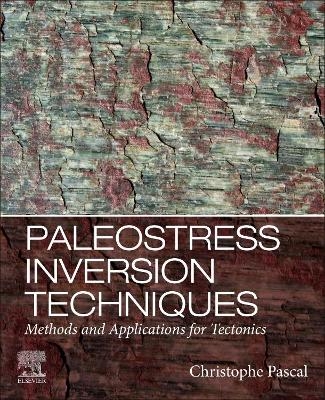 Paleostress Inversion Techniques - Christophe Pascal