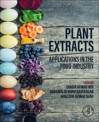 Plant Extracts: Applications in the Food Industry - 