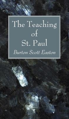 The Teaching of St. Paul - Burton Scott Easton