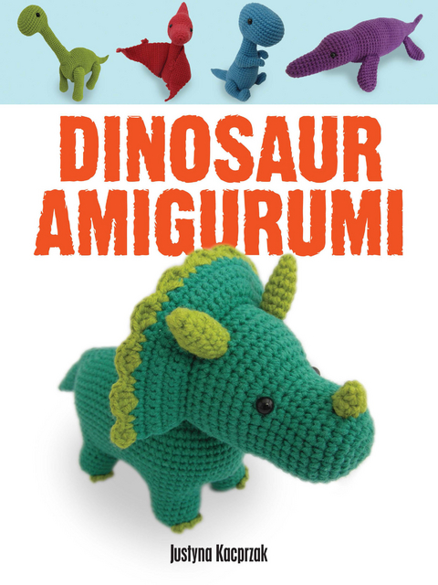 Dinosaur Amigurumi - Justyna Kacprzak