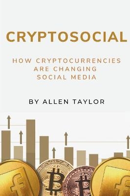 Cryptosocial - Allen Taylor