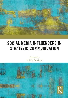 Social Media Influencers in Strategic Communication - 