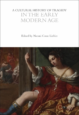 A Cultural History of Tragedy in the Early Modern Age - 