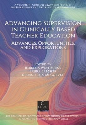 Advancing Supervision in Clinically Based Teacher Education - 