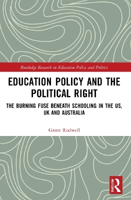 Education Policy and the Political Right - Grant Rodwell