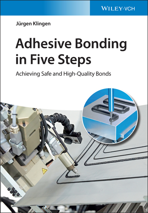 Adhesive Bonding in Five Steps - Jürgen Klingen