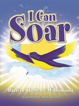 I Can Soar -  Darlene Williamson