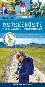 Naturzeit mit Kindern: Ostseeküste Mecklenburg-Vorpommern - Hahn, Lena Marie; Holtkamp, Stefanie