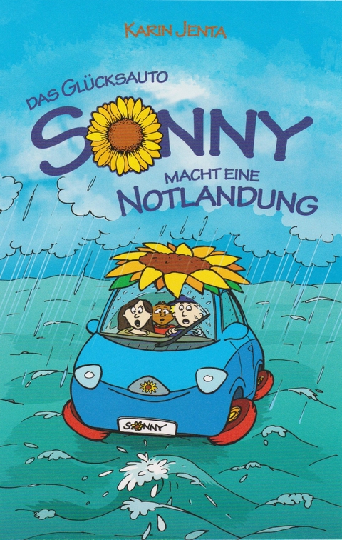 Das Glücksauto Sonny macht eine Notlandung - Karin Jenta