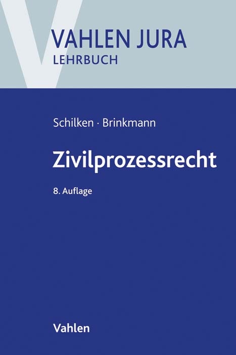 Zivilprozessrecht - Eberhard Schilken, Moritz Brinkmann
