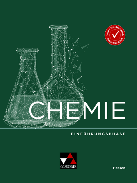 Chemie Hessen – Sek II / Chemie Hessen Einführungsphase - Claudia Bohrmann-Linde, Stephanie Roggenbuck, Kerstin Rothermel-Mulch, Ilona Siehr, Gisela Weber-Peukert